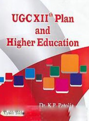 UGC XIIth Plan and Higher Education