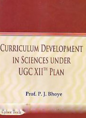 Curriculum Development in Sciences Under UGC XIIth Plan