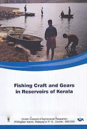 Fishing Craft and Gears in Reservoirs of Kerala