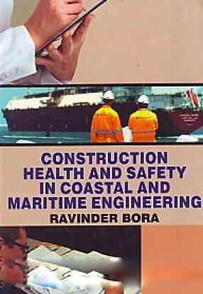 Construction Health and Safety in Coastal and Maritime Engineering