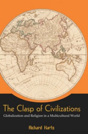 The Clasp of Civilizations: Globalization and Religion in a Multicultural World