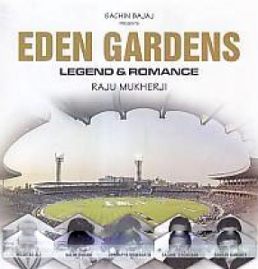 Eden Gardens: Legend & Romance