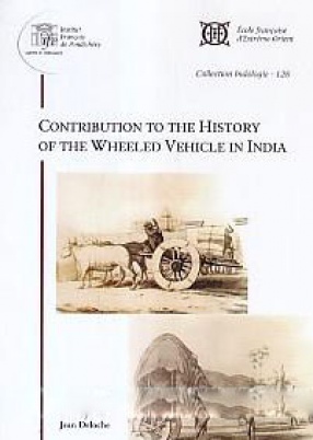 Contribution to the History of the Wheeled Vehicle in India