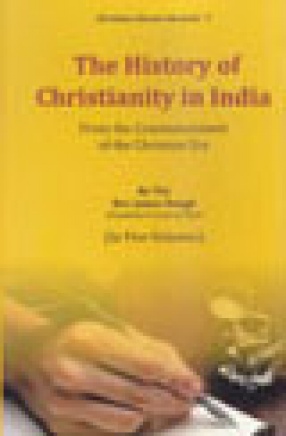 The History of Christianity in India: From the Commencement of the Christian Era (In 5 Volumes)