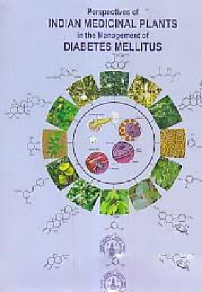 Perspectives of Indian Medicinal Plants in the Management of Diabetes Mellitus