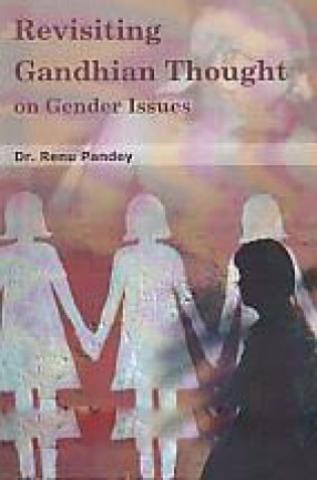 Revisiting Gandhian Thought on Gender Issues