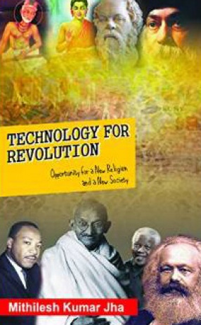 Technology for Revolution: Opportunity for a New Religion and a New Society