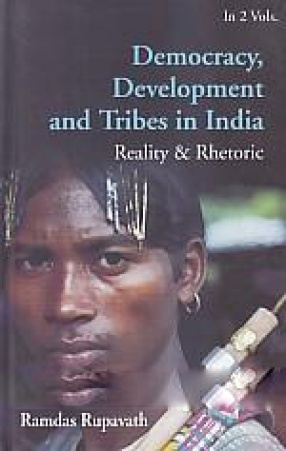 Democracy, Development and Tribes in India (In 2 Volumes)