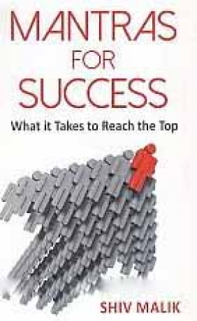 Mantras for Success: What it Takes to Reach the Top