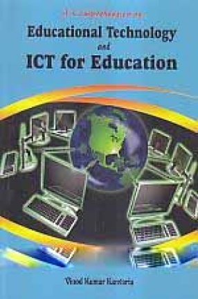 A Comprehension on Educational Technology and ICT for Education