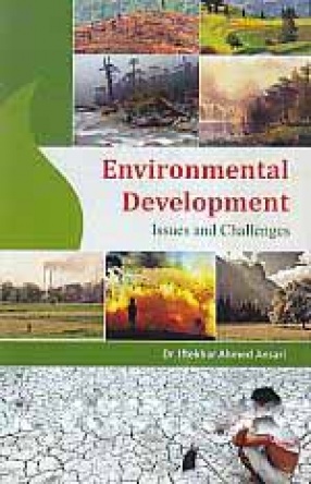 Environmental Development: Issues and Challenges