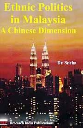 Ethnic Politics in Malaysia: A Chinese Dimension