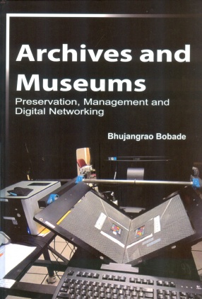 Archives and Museums: Preservation, Management and Digital Networking