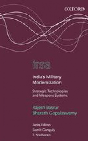 India’s Military Modernization: Strategic Technologies and Weapons Systems