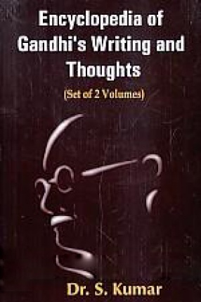 Encyclopedia of Gandhi's Writing and Thoughts (In 2 Volumes)