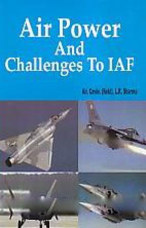 Air Power and Challenges to IAF