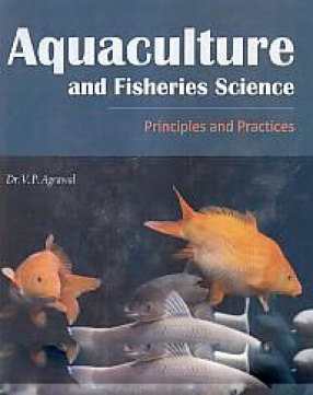 Aquaculture and Fisheries Science: Principles and Practices