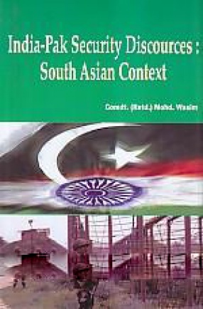 India-Pak Security Discources: South Asian Context