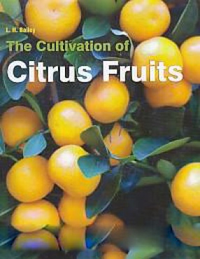 The Cultivation of Citrus Fruits