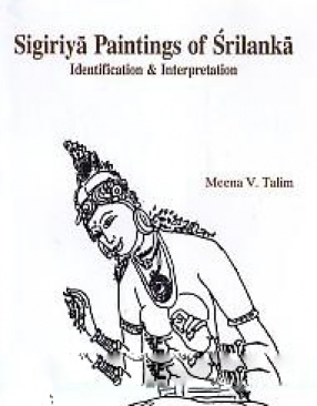 Sigiriya Paintings of Srilanka: Identification & Interpretation