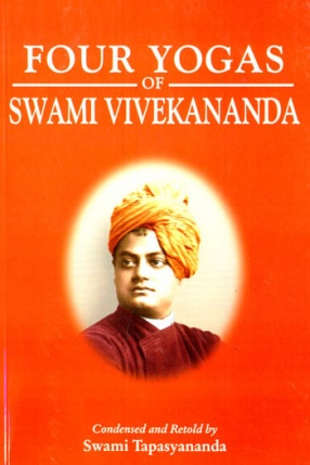 The Four Yogas of Swami Vivekananda