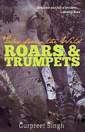 Roars & Trumpets: Tales from the Wild