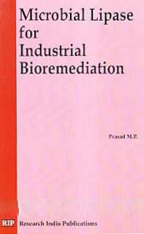 Microbial Lipase for Industrial Bioremediation
