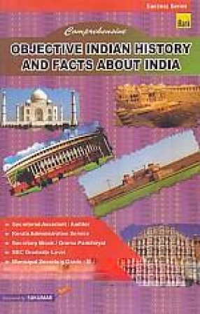 Comprehensive Objective Indian History & Facts About India