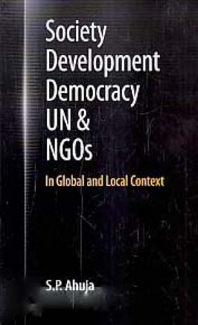 Society Development Democracy UN & NGOs: In Global and Local Context