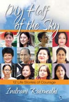 My Half of the Sky: 12 Life Stories of Courage