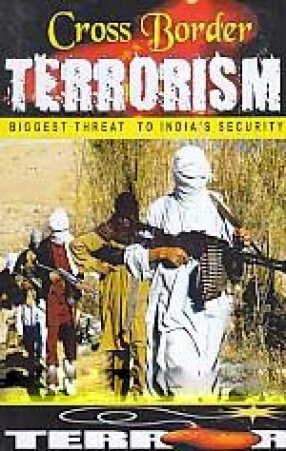 Cross Border Terrorism: Biggest Threat to India's Security