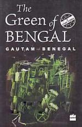 The Green of Bengal and Other Stories