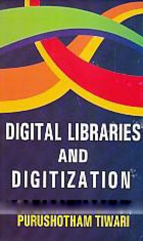 Digital Libraries and Digitization