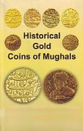 Historical Gold Coins of Mughals