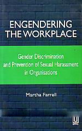 Engendering the Workplace: Gender Discrimination and Prevention of Sexual Harassment in Organisations