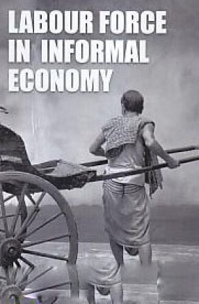 Labour Force in Informal Economy