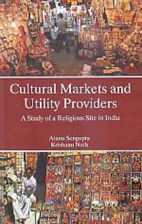 Cultural Markets and Utility Providers: A Study of a Religious Site in India