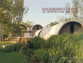 Balkrishna Doshi: An Architecture for India