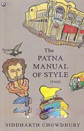 The Patna Manual of Style: Stories