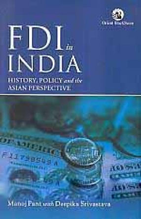 FDI in India: History, Policy and the Asian Perspective