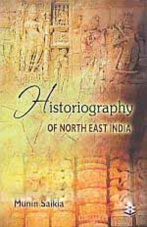 Historiography of North East India