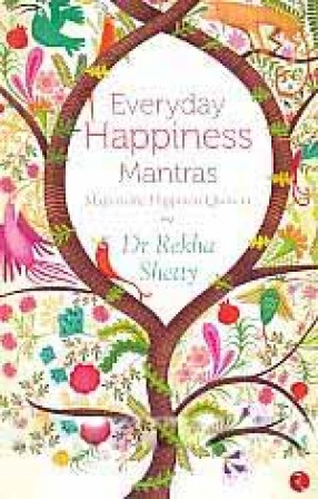Everyday Happiness Mantras: Maps to the Happiness Quotient