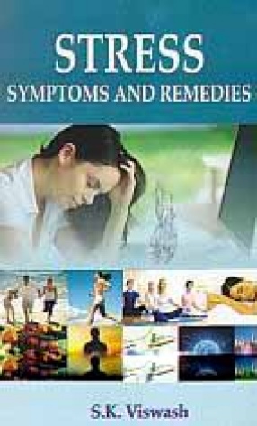 Stress: Symptoms and Remedies