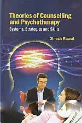 Theories of Counselling and Psychotherapy: Systems, Strategies and Skills