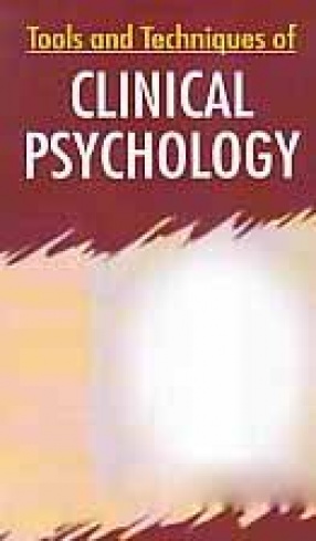 Tools and Techniques of Clinical Psychology