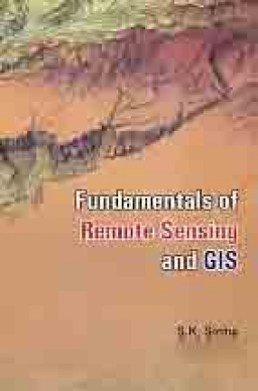 Fundamentals of Remote Sensing and GIS