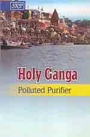 Holy Ganga: Polluted Purifier