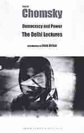 Democracy and Power: The Delhi Lectures