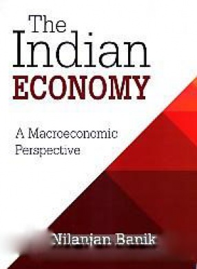 The Indian Economy: A Macroeconomic Perspective