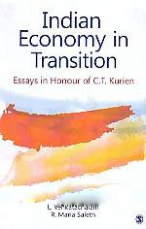 Indian Economy in Transition: Essays in Honour of C.T. Kurien